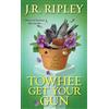 J.R. Ripley Towhee Get Your Gun (Tascabile) Bird Lover's Mystery