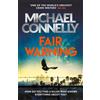 Michael Connelly Fair Warning (Copertina rigida)