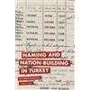 Meltem Türköz Naming and Nation-building in Turkey (Copertina rigida)