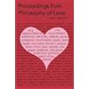 Dana Trusso Proceedings from Philosophy of Love Volume 1 Spring 2017 (Tascabile)