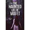 Talia Atkins The Haunted Life Of Violet (Tascabile)