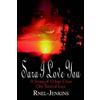 Ruby Jenkins Sara I Love You: A Story of More Than One Kind o (Copertina rigida)