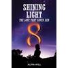 Alma Will Shining Light: The Love That Saved Her (Copertina rigida)