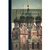 Klara Bauer A Russian Country House (Tascabile)