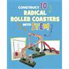 Chelsey Luciow Construct 10 Radical Roller Coasters with STEM (Copertina rigida)