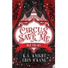 Ka Knight Erin O'Kane Circus Save Me (Copertina rigida)