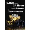 Neslyn Watson-D CASH $1000 in 24 Hours from the Internet - The Ultim (Tascabile)