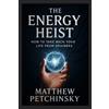 Matthew Petchinsky The Energy Heist (Tascabile) Apophis Nexus