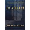 Roche Uccello The Uccello Leadership Code (Tascabile)