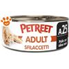 Petreet Cat Adult Sfilaccetti di Pollo e Olive Nere - Lattina Da 70 Gr : Data scadenza: 04/07/2026