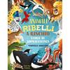 Nord-Sud Animali ribelli a rischio. Ediz. a colori