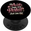 Favorite Aunt Niece Family Designs Zia dice che sono perfetto proprio come sua nipote floreale PopSockets PopGrip Adesivo