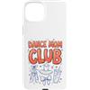 Dance Mom Life Designs Custodia per iPhone 15 Plus Danza Mamma Club Balletto Schizzo Doodle