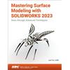 Lani Tran Mastering Surface Modeling with SOLIDWORKS 2023 (Tascabile)