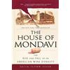 Julia Flynn Siler The House of Mondavi (Tascabile)