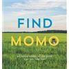 Andrew Knapp Find Momo (Tascabile) Find Momo
