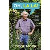 Ciscoe Morris Oh, La La! (Tascabile)