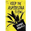 George Orwell Keep the Aspidistra Flying (Tascabile)