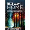 Dustin Feddon More Than Half Way Home: A Story of Accompaniment in t (Tascabile)
