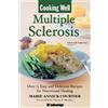 Marie-Annick Courtier Cooking Well: Multiple Sclerosis (Tascabile)