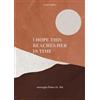 r.h. Sin I Hope This Reaches Her in Time Revised Edition (Copertina rigida)