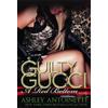 Ashley Antoinette Guilty Gucci (Tascabile)