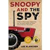 Lee Klancher Snoopy and the Spy (Copertina rigida)