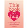 Molly Reade This Book Is a Hug (Tascabile)