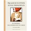 Hannah Rogers The Louis Vuitton Style Principles (Copertina rigida)