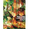 Katie Pasquini-Masopust Fractured Landscape Quilts (Tascabile)