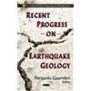Pierpaolo Guarnieri Recent Progress on Earthquake Geology (Copertina rigida)