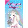 Chloe Ryder Princess Ponies 6: Best Friends Forever! (Tascabile) Princess Ponies