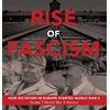 Rise of Fascism How Dictators in Europe Started World War II (Copertina rigida)
