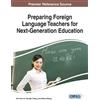 Chin-Hsi Lin Preparing Foreign Language Teachers for Next-Gen (Copertina rigida)