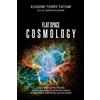 U V S Seshavatharam Eugene Terry Tatum Flat Space Cosmology (Tascabile)