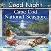 Adam Gamble Mark Jasper Good Night Cape Cod National Seashore (Libro di cartone)