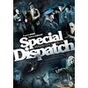 Special dispatch (DVD)