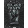 MEDUSA FILM SPA Non Cambiare Tuo Marito (DVD) Dexter Swanson
