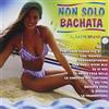 Compilation Non Solo Bachata (CD)