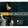 Nek Nek Sei Solo Tu Featuring Laura Pausini (CD)