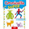 Raffaello Ragazzi Cornicette super. I giocoscopro. Ediz. a colori