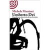 GRAFFITI Umberto Dei. Biografia non autorizzata di una bicicletta