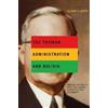 Glenn J. Dorn The Truman Administration and Bolivia (Copertina rigida)