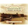 Peggy Pickering Larson William Ascarza Arizona-Sonora Desert Museum (Postcards)