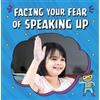 Mari Schuh Facing Your Fear of Speaking Up (Tascabile) Facing Your Fears
