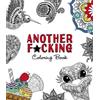 Another F*cking Coloring Book (Tascabile) Stoner Coloring Books Series