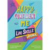 The Happy Confident Company Linda Papadopou Happy Confident Me Life (Tascabile)