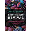 Sean P Lawlor Psychedelic Revival (Tascabile)