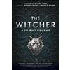 Matthew Brake The Witcher and Philosophy (Tascabile)