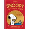 Charles M Schulz Andrew Farago Snoopy, the Story of My Life (Copertina rigida)
